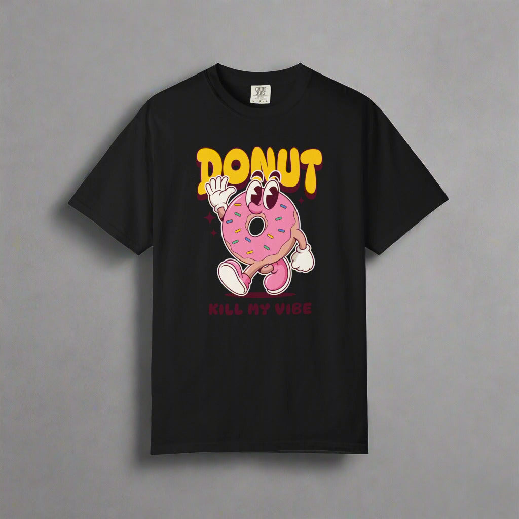 “Donut Kill My Vibe” Unisex Summer Garment-Dyed T-shirt – Sweet Style for National Donut Day!