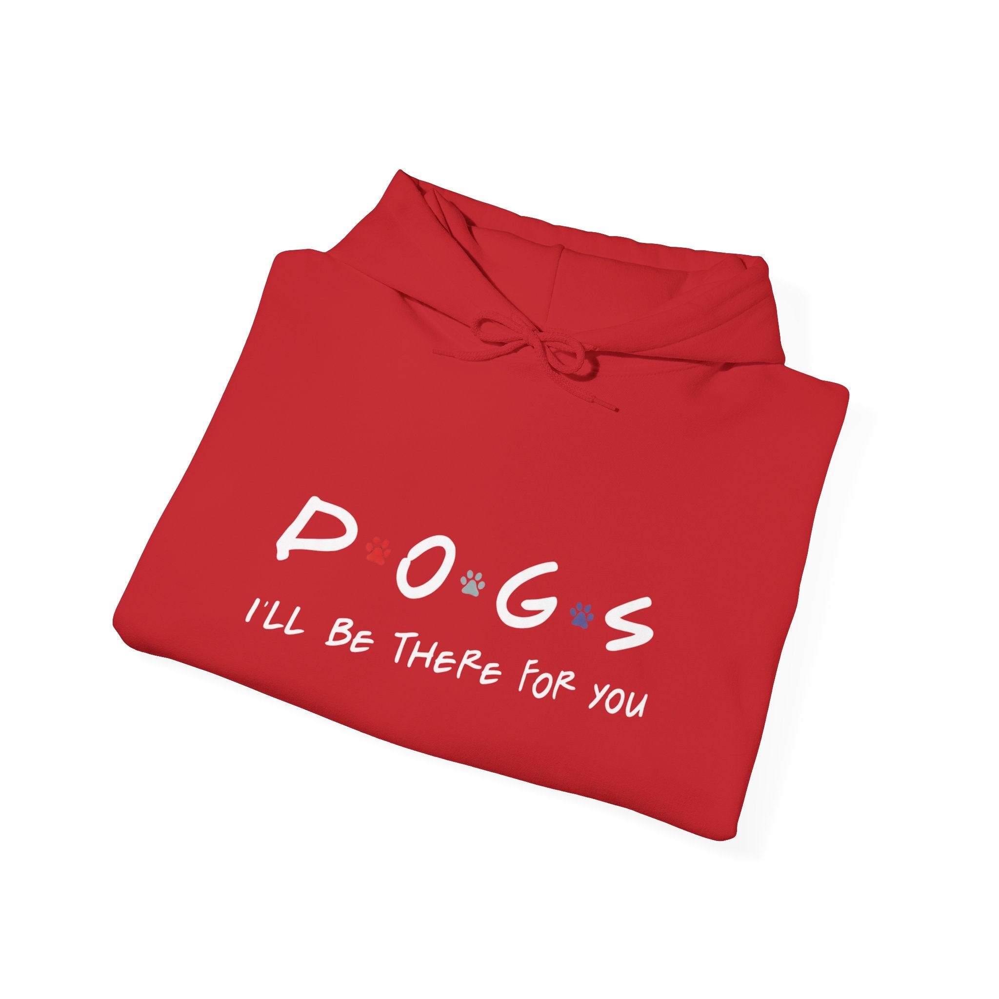 Dogs Hoodie "I'll Be There For You" – Cozy Pet Lover Sweatshirt