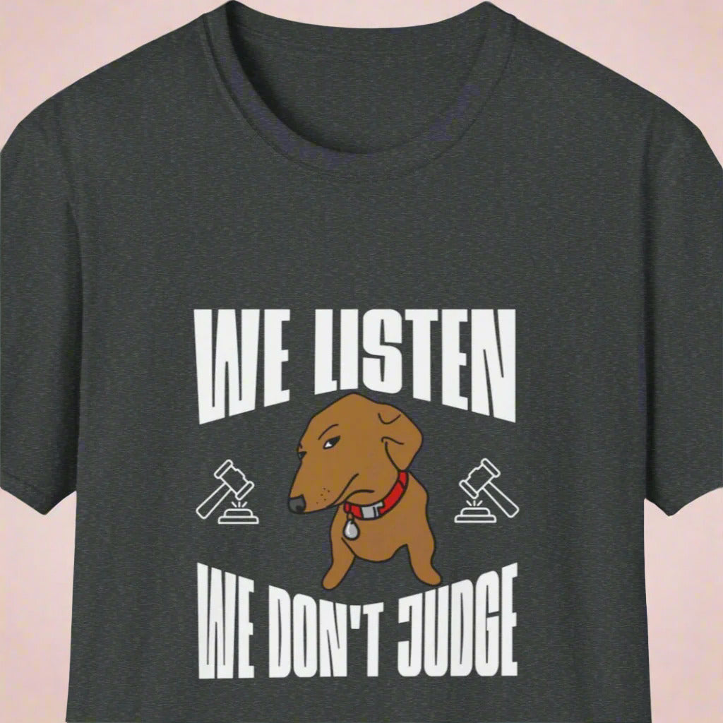 We Listen, We Don't Judge