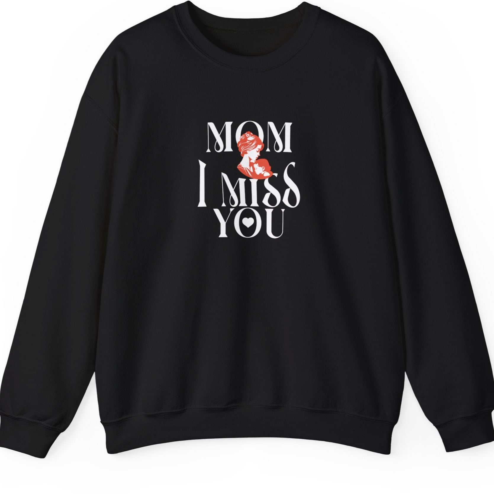 Mom I Miss You Unisex Heavy Blend™ Crewneck Sweatshirt - Comfort for Every Occasion