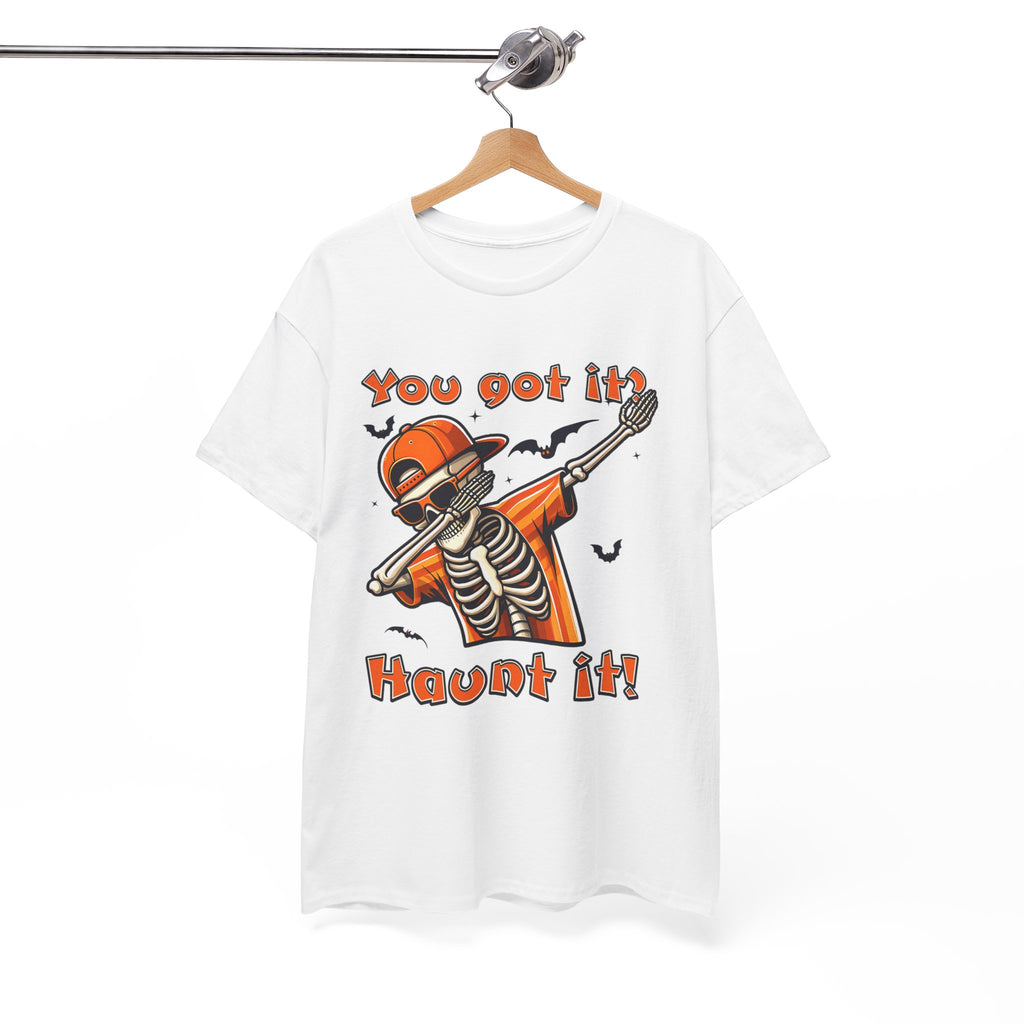 Halloween Humor Tee - You Got It, Haunt It!