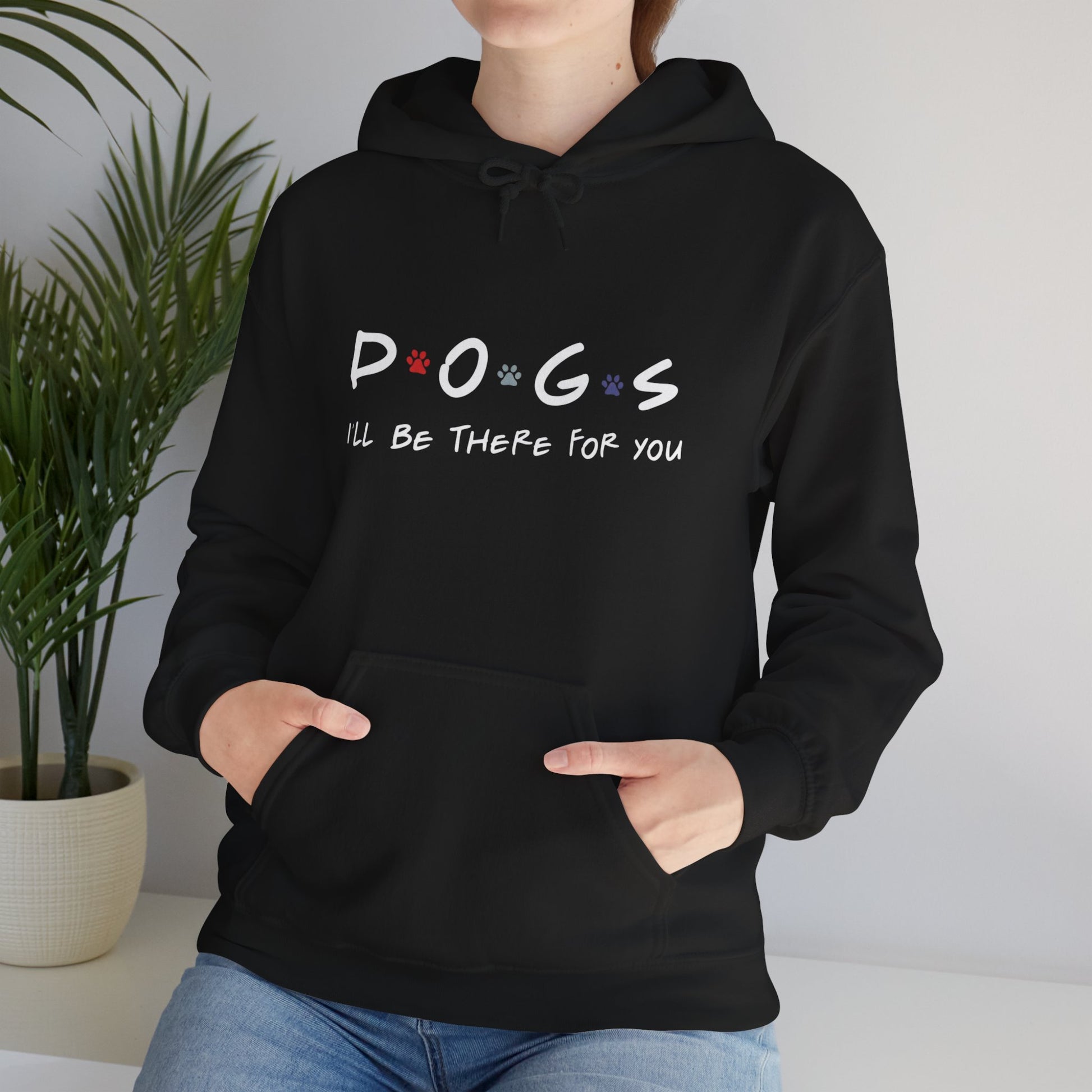 Dogs Hoodie "I'll Be There For You" – Cozy Pet Lover Sweatshirt