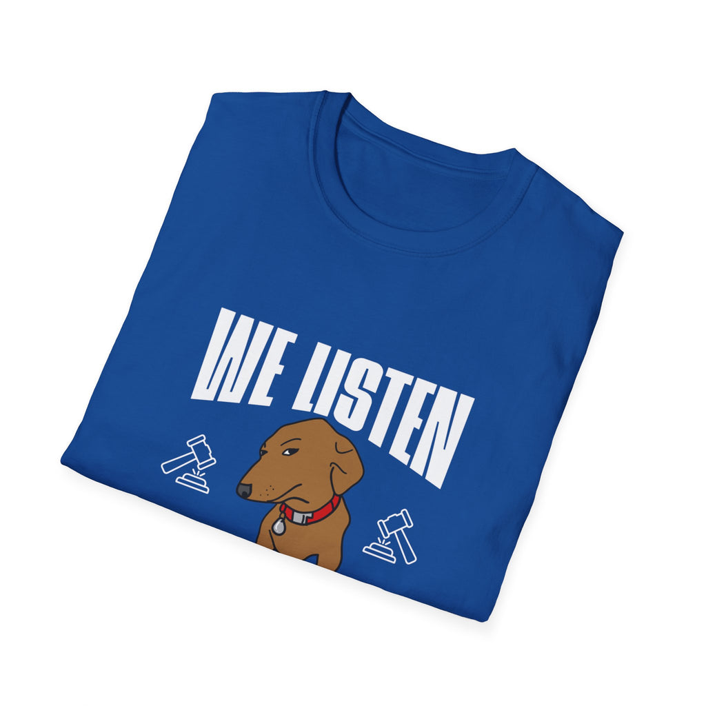 We Listen, We Don't Judge
