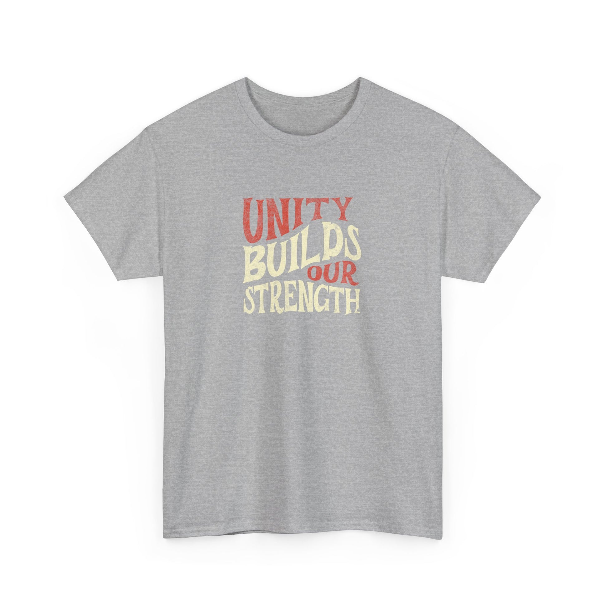 Unity Builds Our Strength Unisex Heavy Cotton Tee