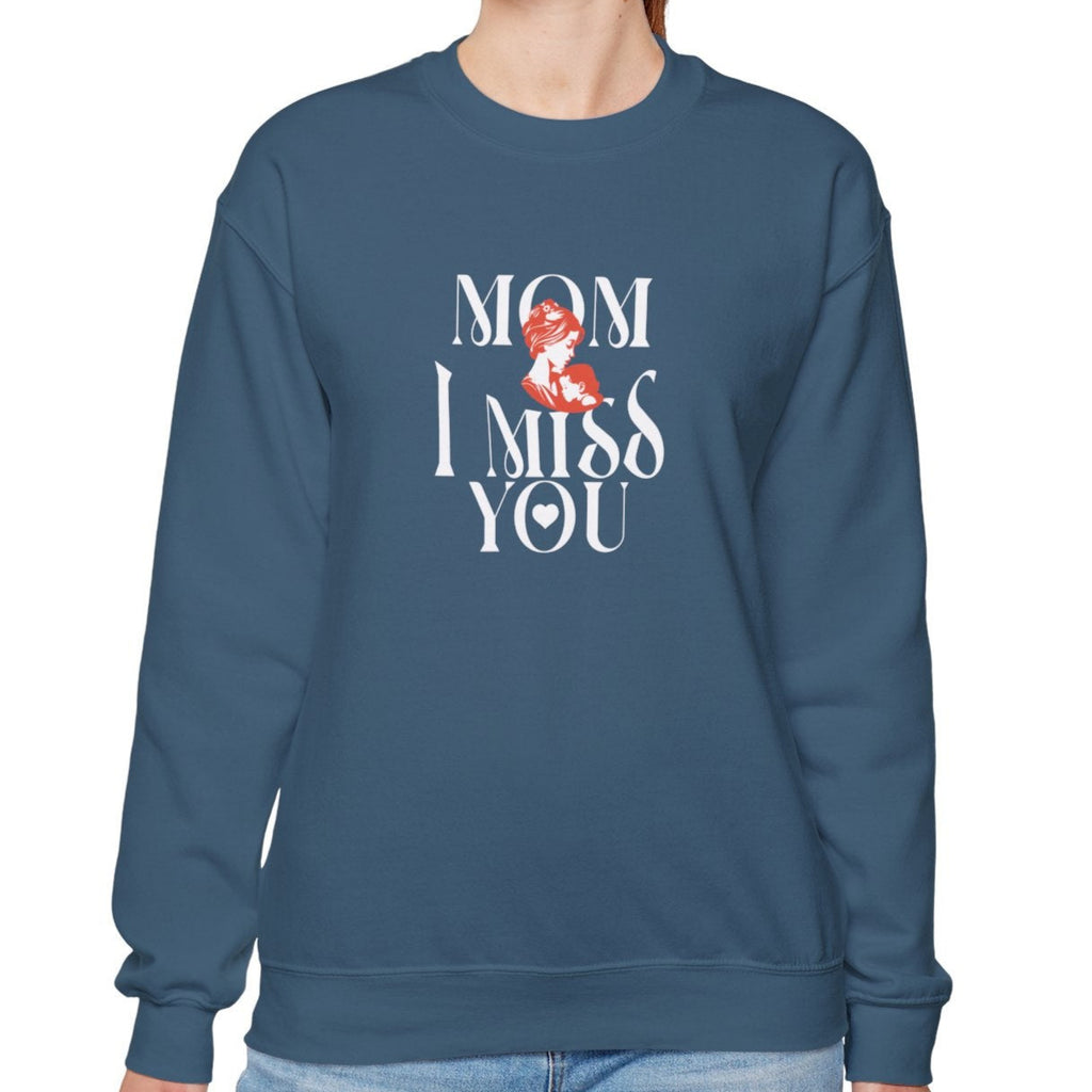 Mom I Miss You Unisex Heavy Blend™ Crewneck Sweatshirt - Comfort for Every Occasion