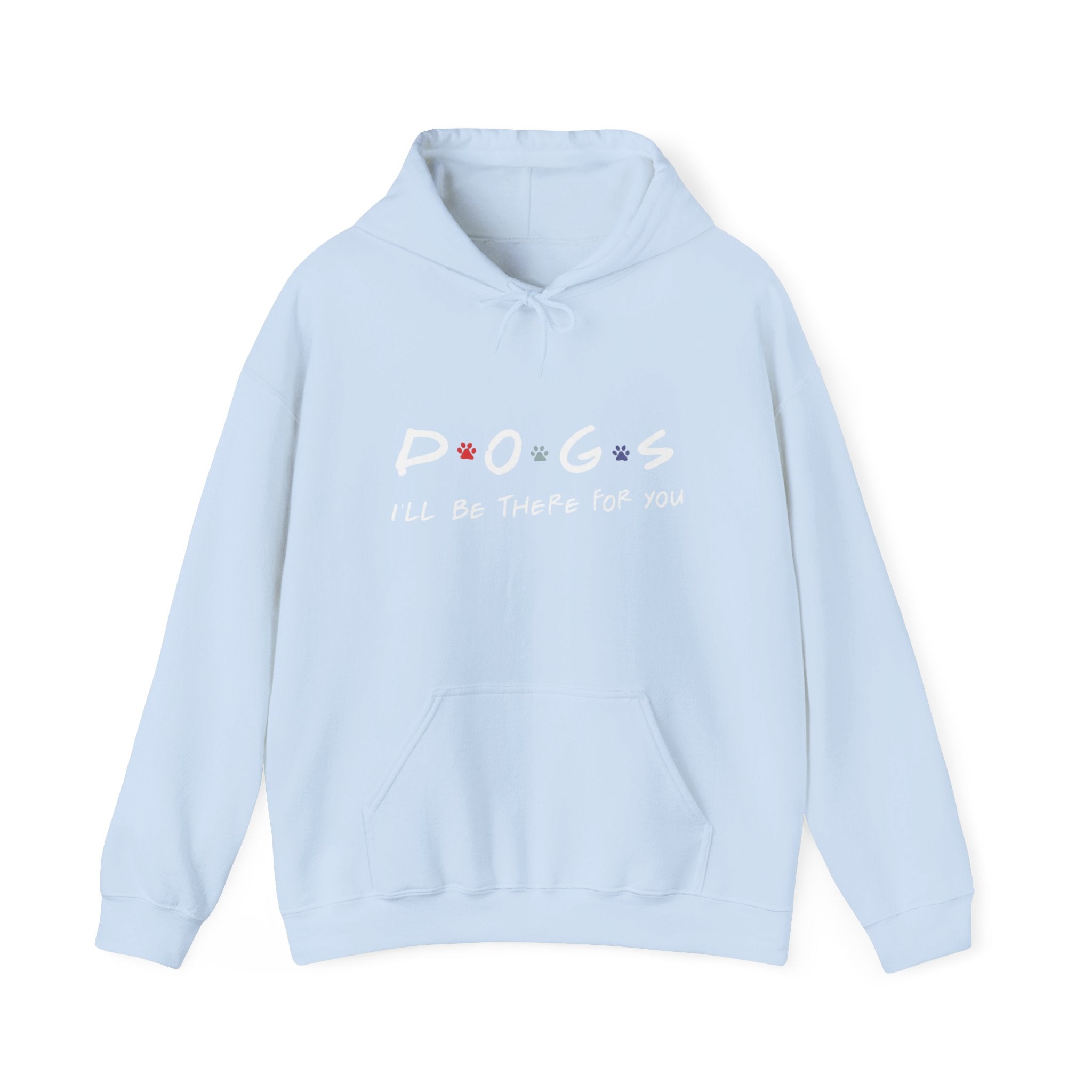 Dogs Hoodie "I'll Be There For You" – Cozy Pet Lover Sweatshirt