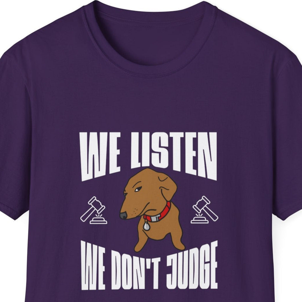 We Listen, We Don't Judge