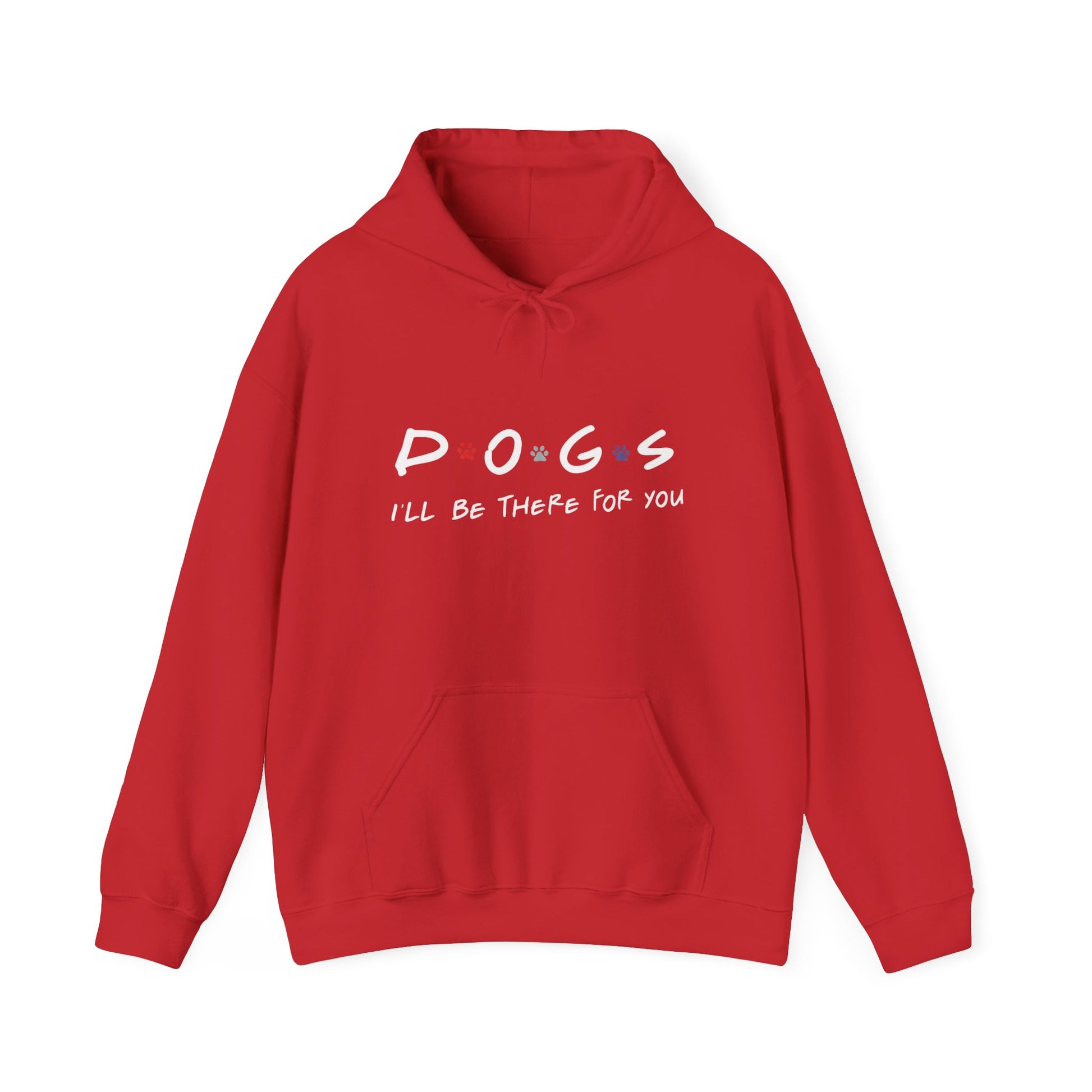 Dogs Hoodie "I'll Be There For You" – Cozy Pet Lover Sweatshirt