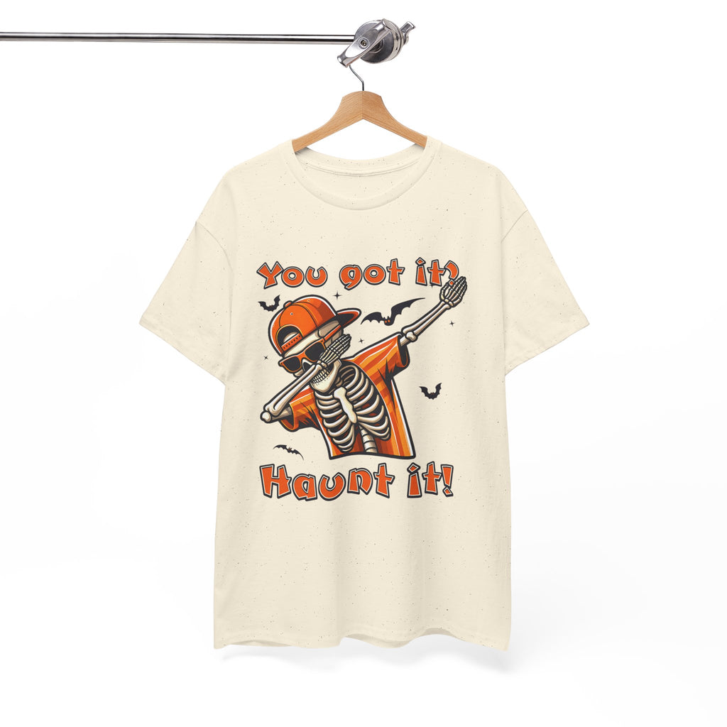 Halloween Humor Tee - You Got It, Haunt It!
