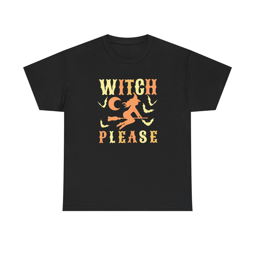 Witch Please Unisex T-Shirt
