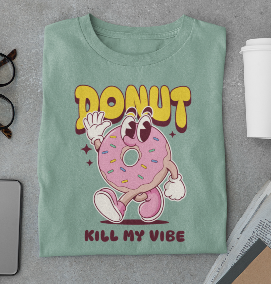 “Donut Kill My Vibe” Unisex Summer Garment-Dyed T-shirt – Sweet Style for National Donut Day!